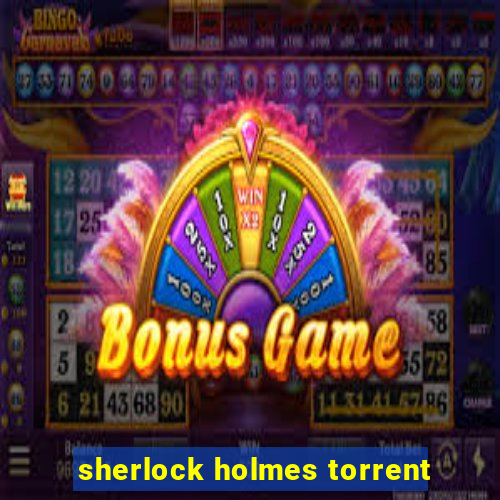 sherlock holmes torrent